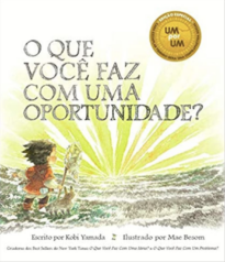 O Que Você Faz Com Uma Oportunidade?